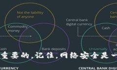 抱歉，听到你的tpWallet被盗了。这是一个非常不幸