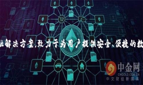 tpWallet是由一个名为TP Group的公司开发的数字钱包。TP Group专注于区块链技术和相关金融解决方案，致力于为用户提供安全、便捷的数字资产管理服务。tpWallet支持多种数字货币的存储、交易和管理，旨在提升用户的数字资产体验。

如果你对tpWallet或它的功能有更多具体问题，欢迎继续询问！