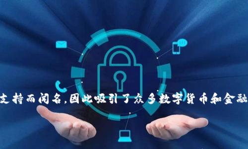 tpWallet是一款数字钱包应用，它的开发与运营团队主要位于新加坡。新加坡以其良好的监管环境和对区块链技术的支持而闻名，因此吸引了众多数字货币和金融科技相关项目落户于此。tpWallet提供了一个安全、便捷的加密货币管理平台，支持多种数字资产的存储、交易和管理。

如果你需要更详细的信息或者有特定的问题，可以告诉我！